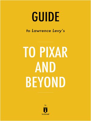 cover image of Guide to Lawrence Levy's To Pixar and Beyond by Instaread